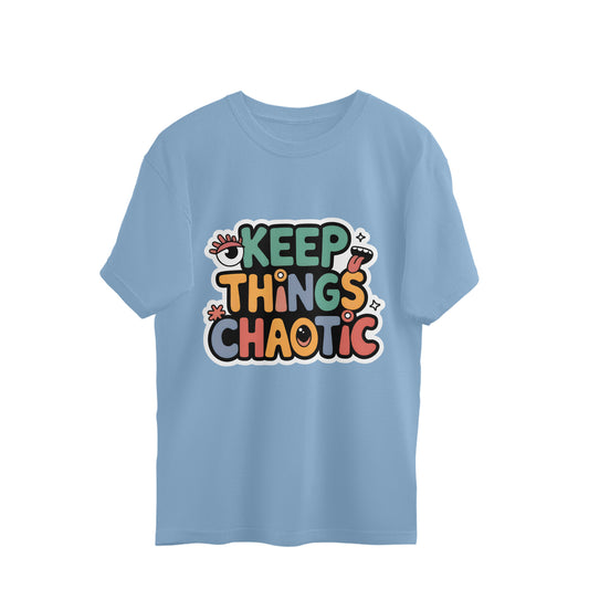 Keep Things Chaotic