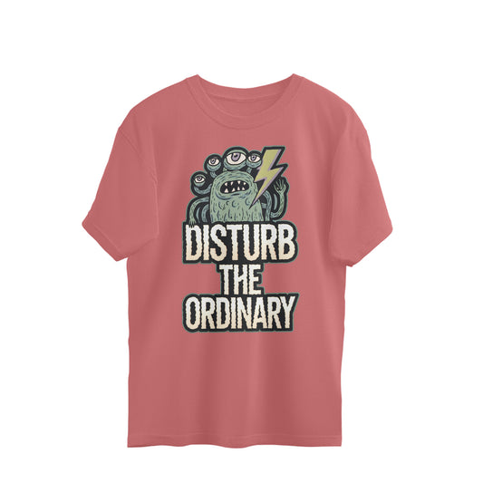 Disturb The Ordinary